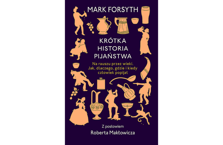 Mark  Forsyth – Krótka  historia pijaństwa