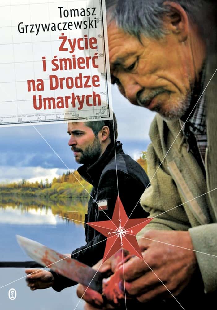 Tomasz Grzywaczewski – Życie i śmierć na Drodze Umarłych