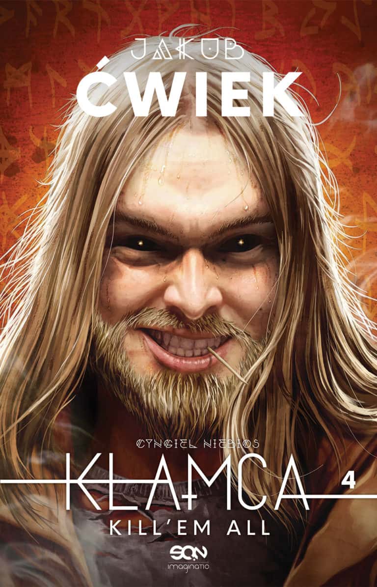 Jakub Ćwiek – Kłamca 4. Kill’em all