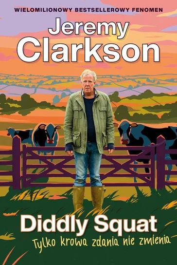 Jeremy Clarkson, Diddly Squat. Tylko krowa nie zmienia zdania