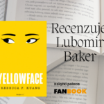 Yellowface recenzuje Lubomir Baker