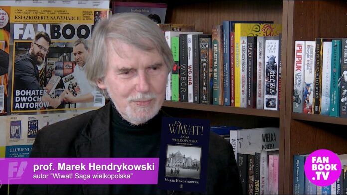Rozmowa z prof. Markiem Hendrykowskim, autorem książki "Wiwat! Saga wielkopolska"