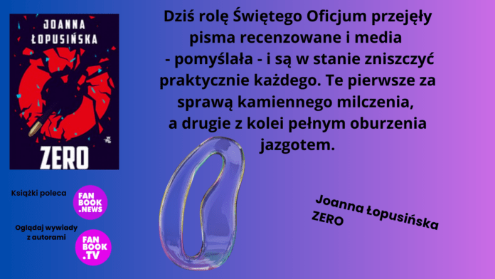 Lubomir Baker recenzuje "Zero" Joanny Łopusińskiej