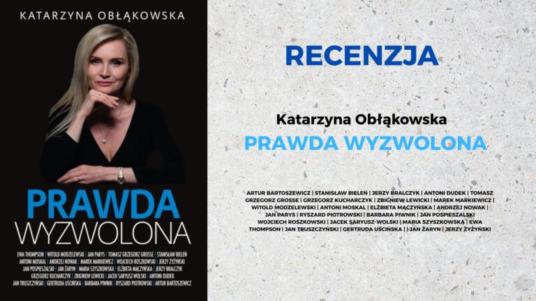 Lubomir Baker recenzuje serię wywiadów pt. Prawda wyzwolona, które przeprowadziła Katarzyna Obłąkowska