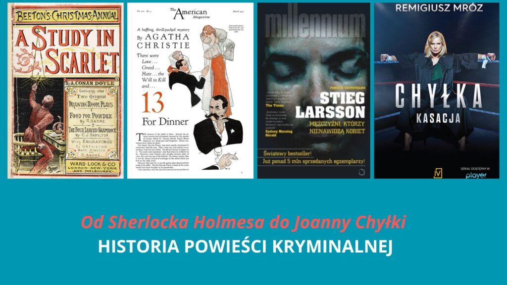 Od Sherlocka Holmesa do Joanny Chyłki – historia powieści kryminalnej